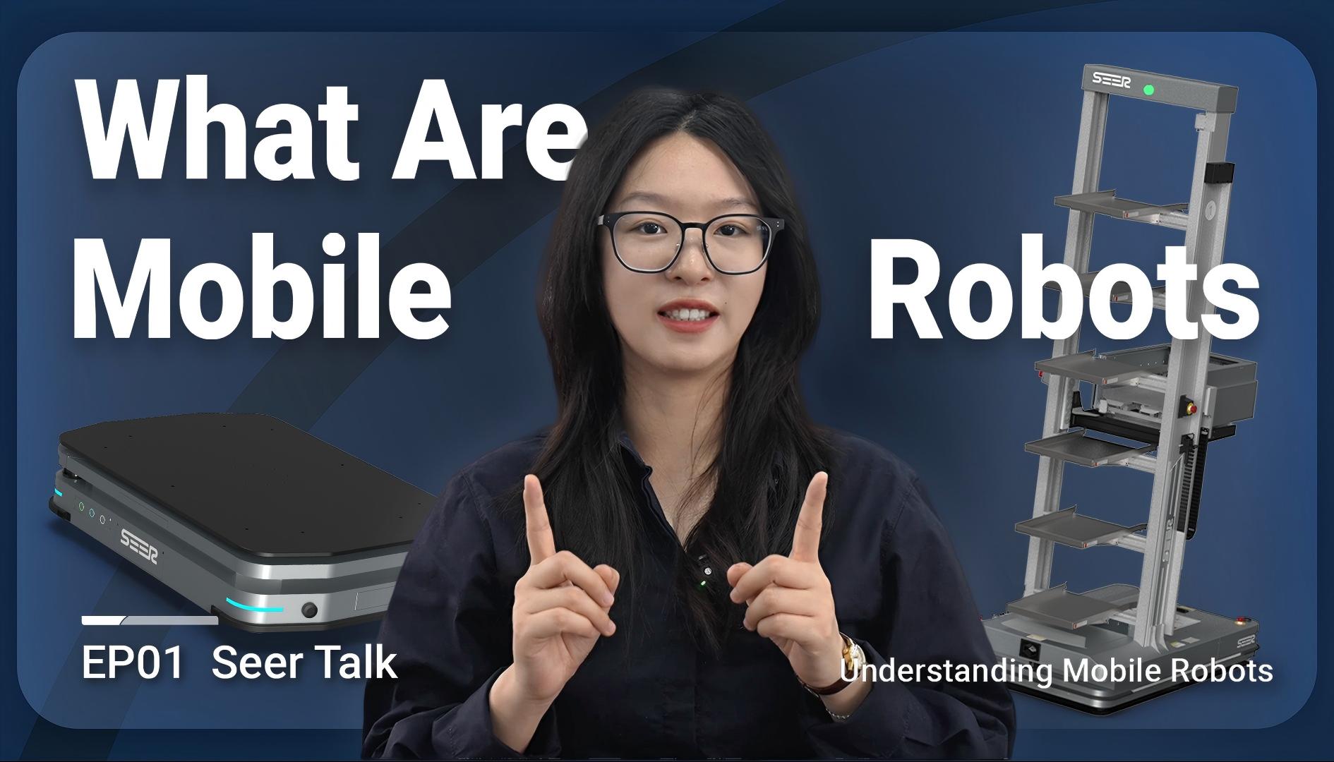 EP01 | Seer Talk | Wheels, Tracks, or Legs? Understanding Mobile Robots from the Ground Up